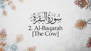 Al-Qur’ān | القرآن | 2 | Al-Baqarah | The Cow | سورة البقرة