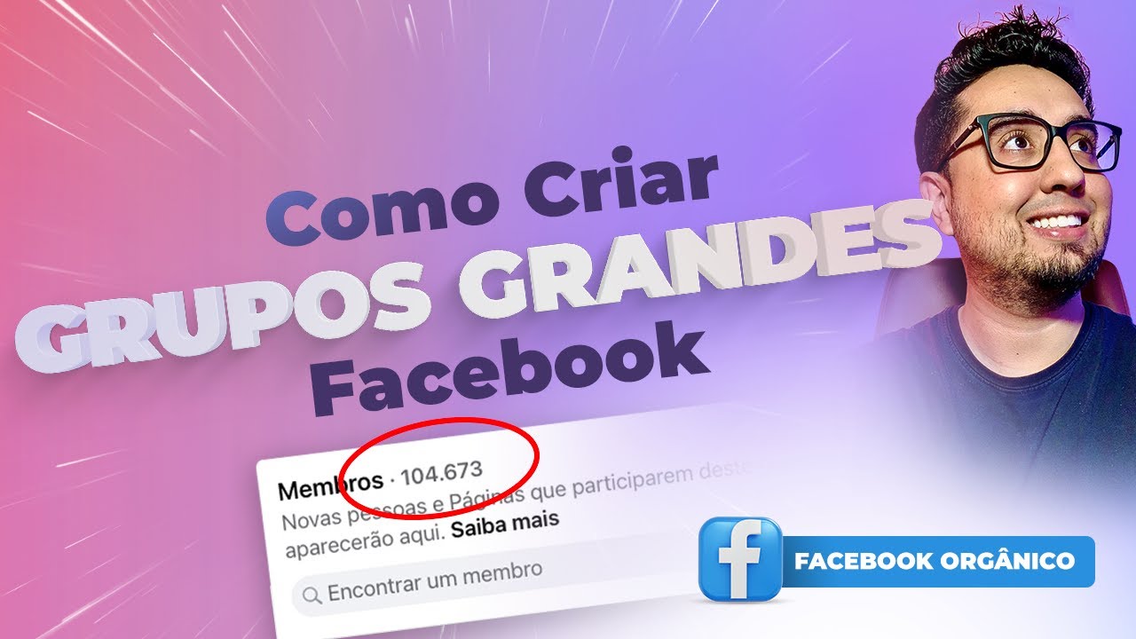 Como Criar Grupos no Facebook com Muitos Membros e Fazer Vendas