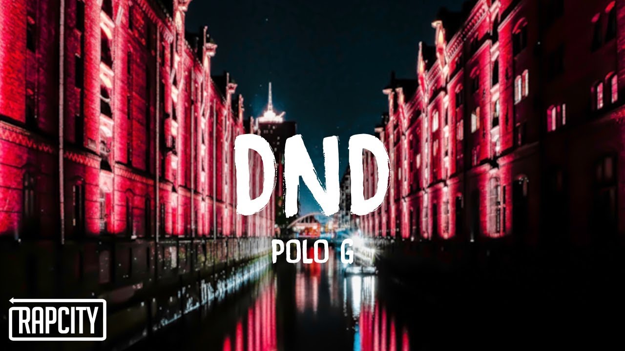 Polo G - DND (Lyrics)