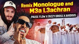 Pause Flow X Dizzy Dross X Ahidous – Remix Monologue & M3a L3achran