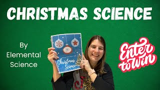 Christmas Science by Elemental Science || GIVEAWAY CLOSED