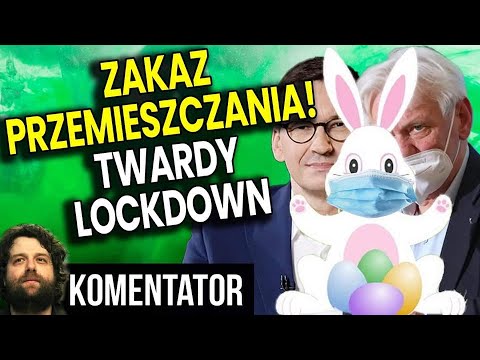 Zakaz Przemieszczania na Wielkanoc! Maseczki w Lato! Ultra Twardy Lockdown - Analiza Komentator Film