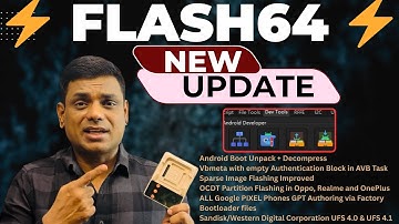 ⚡️ Flash64 🚀  Oppo, Pixel Flashing, UFS4.1, EMMC DL6DAB Update!Version 1.12.18.2025