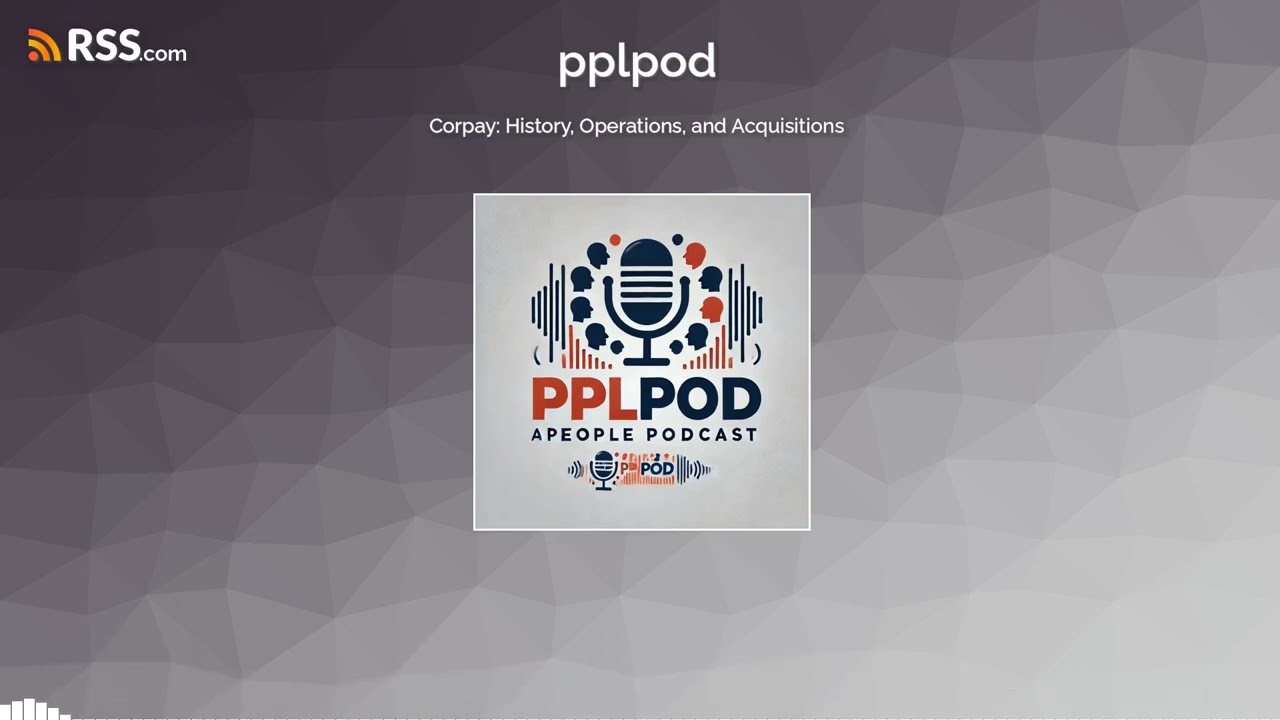 Corpay: History, Operations, and Acquisitions