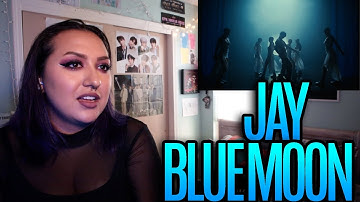 JAY 김진환 - "BLUE MOON" MV Reaction