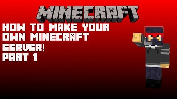 HOW TO MAKE A SERVER! | Server Tutorial Part 1