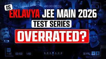 Why Join Eklavya JEE Main 2026 Test Series | Features, Phases & Strategy