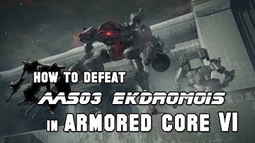 How to Defeat AAS03: Ekdromoi 2nd Lieutenant and Chief Sergeant in Armored Core 6 (Easy Kill)