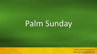 How to pronounce "Palm Sunday".