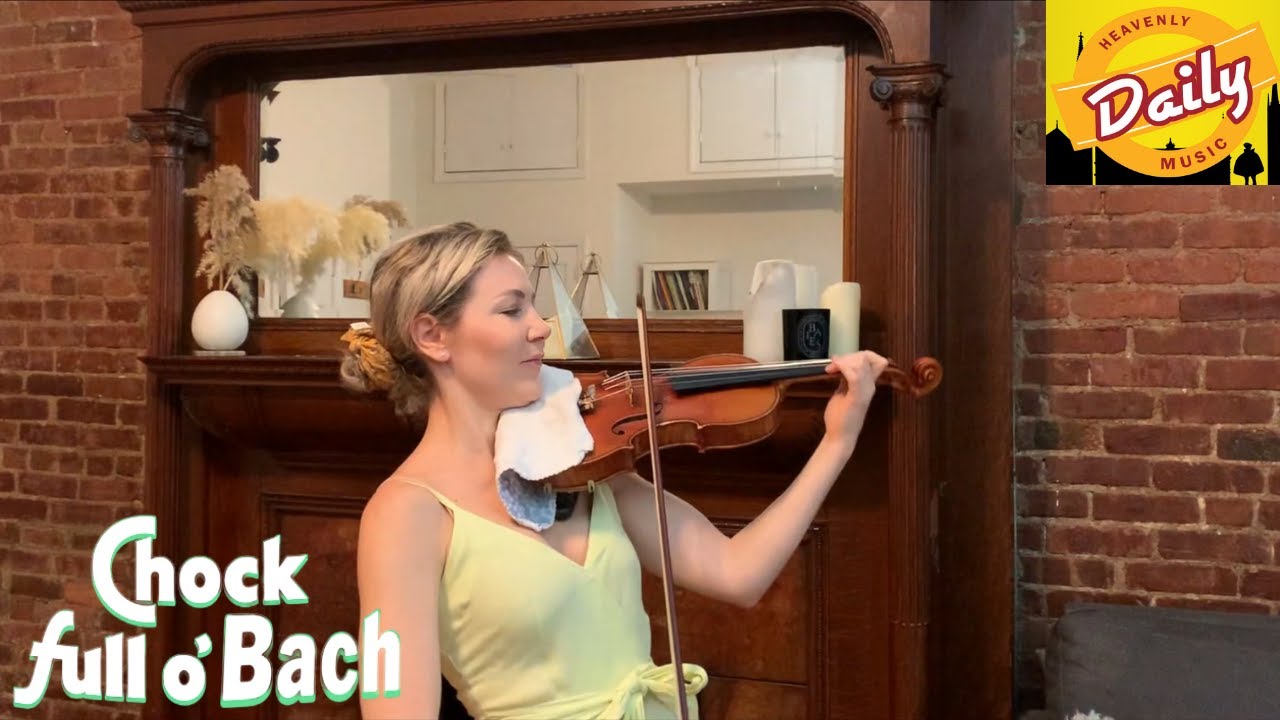 Chock Full o' Bach: Solo Violin Sonata No. 1 in G minor, III. Siciliana |  Chloé Kiffer, violin