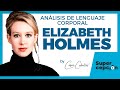 Elizabeth Holmes: El lenguaje del engaño | Lenguaje Corporal | Neurolenguaje