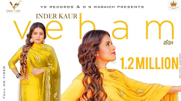 Veham : Inder Kaur | Laddi Gill | Official Video | New Punjabi Songs | VS Records