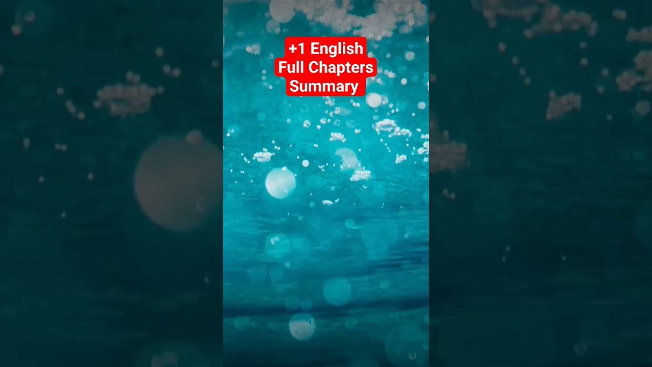 plus one english full chapters summary|+1 english improvement exam full short summary