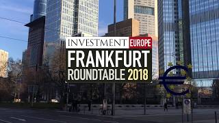2018 InvestmentEurope Frankfurt Roundtable event