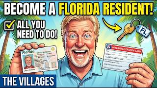 Becoming a Florida Resident: Everything You Need to Know (The Villages) Get it right the first time!