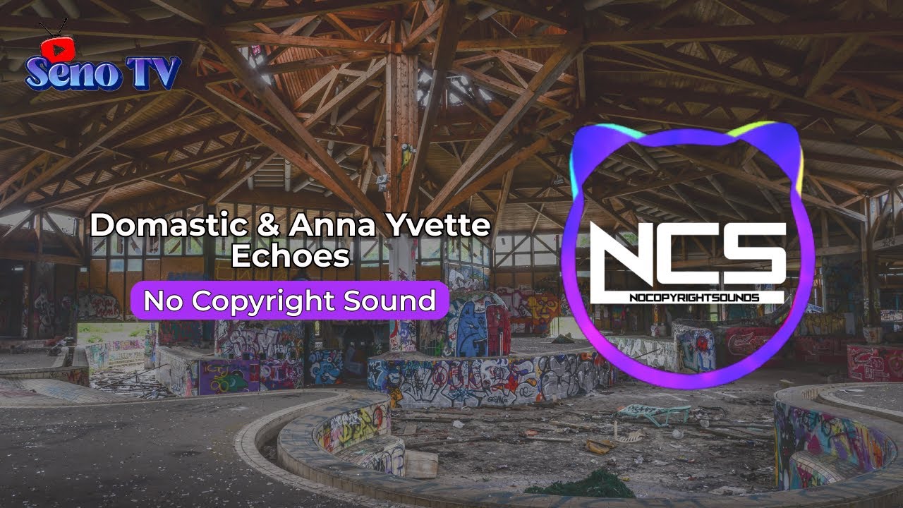 NO COPYRIGHT SONG Domastic & Anna Yvette - Echoes NCS RELEASE