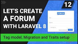 Create a forum with Laravel 8 | Tag model, Taggables, Migration and Traits setup | Part 12