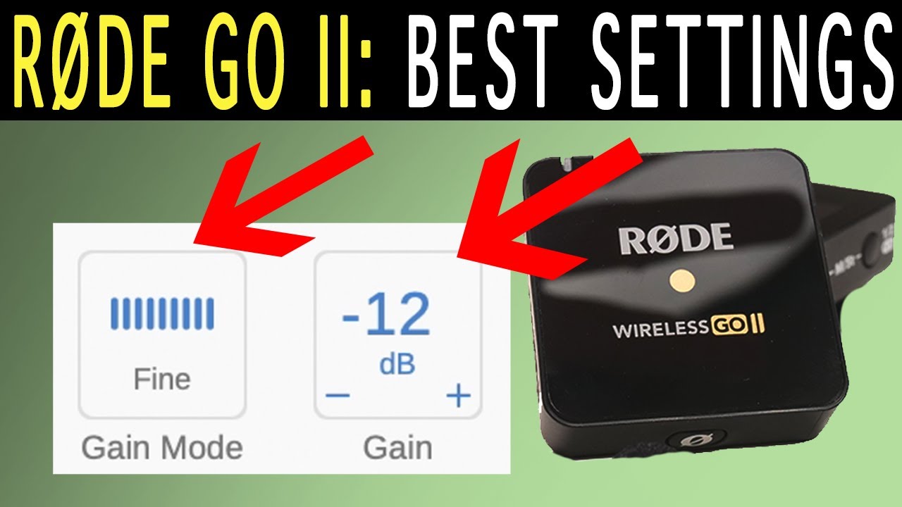 Rode Wireless Go II best settings and how to use on a mirrorless camera 