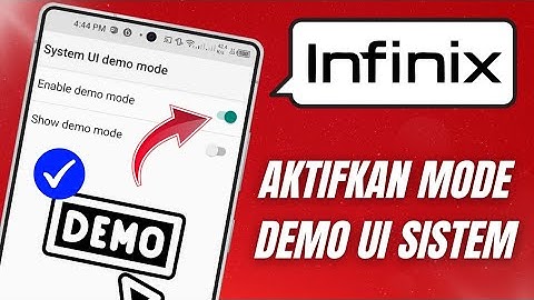 Cara mengaktifkan mode demo UI sistem di infinix