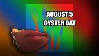 August 5- National Oyster Day