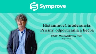 Histamínová intolerancia: Príčiny, odporúčania a liečba - MUDr. Marián Oltman, PhD.