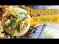 Turkish Artichoke Recipe | Anyone Can Cook Well! Even a Rookie Like My Friend Seda 😏