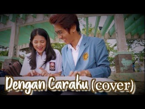 DENGAN CARAKU - ARSY WIDIANTO Ft. BRISIA JODIE (Cover) Vhiendy Savella , AndiLisso, Raffael Ricky