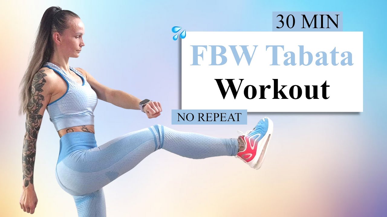 30 MIN FBW TABATA Workout | Full Body HIIT | Super Sweaty | No Repeat ...