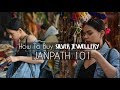 How To Buy Silver Jewellery | Janpath 101 | Komal Pandey