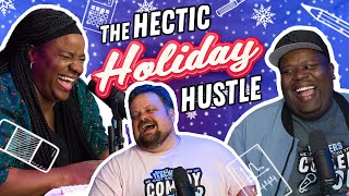 The Hustle Before The Holidays
