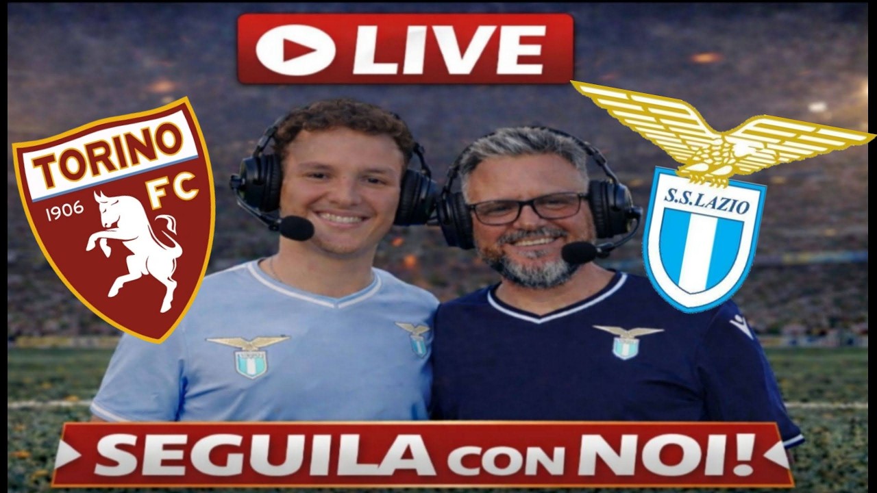 🔴Live TORINO-LAZIO - SERIE A🔴