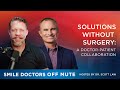 Smile Doctors Off Mute Podcast EP2514 | Solutions Without Surgery: A Doctor-Patient Collaboration
