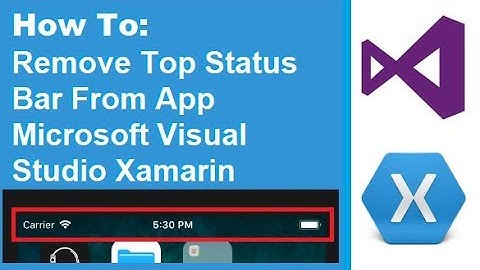 [Skill Upgrade] Xamarin - Remove Status Bar From iOS App