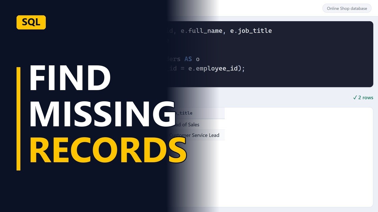 Find Records Missing From Another Table in SQL (LEFT JOIN, NOT EXISTS)