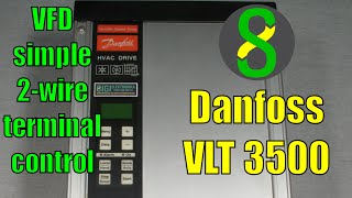 VFD simple 2-wire terminal control - Danfoss VLT 3500 series