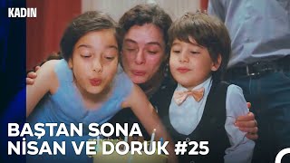 Baştan Sona Nisan Ve Doruk Part 25 - Kadın