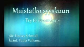 Video thumbnail of "Muistatko syyskuun (Try to remember) - Laulaa Mona"