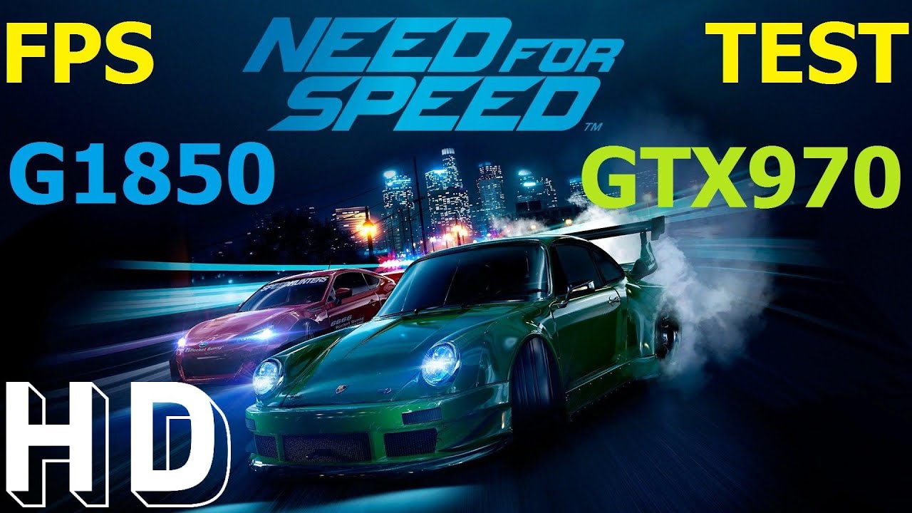 Need for Speed 2016 Gameplay Celeron G1850 + GTX970 OC