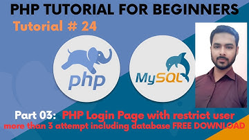 Tutorial 24: PHP Login Page with restrict user more than 3 attempt including database FREE DOWNLOAD