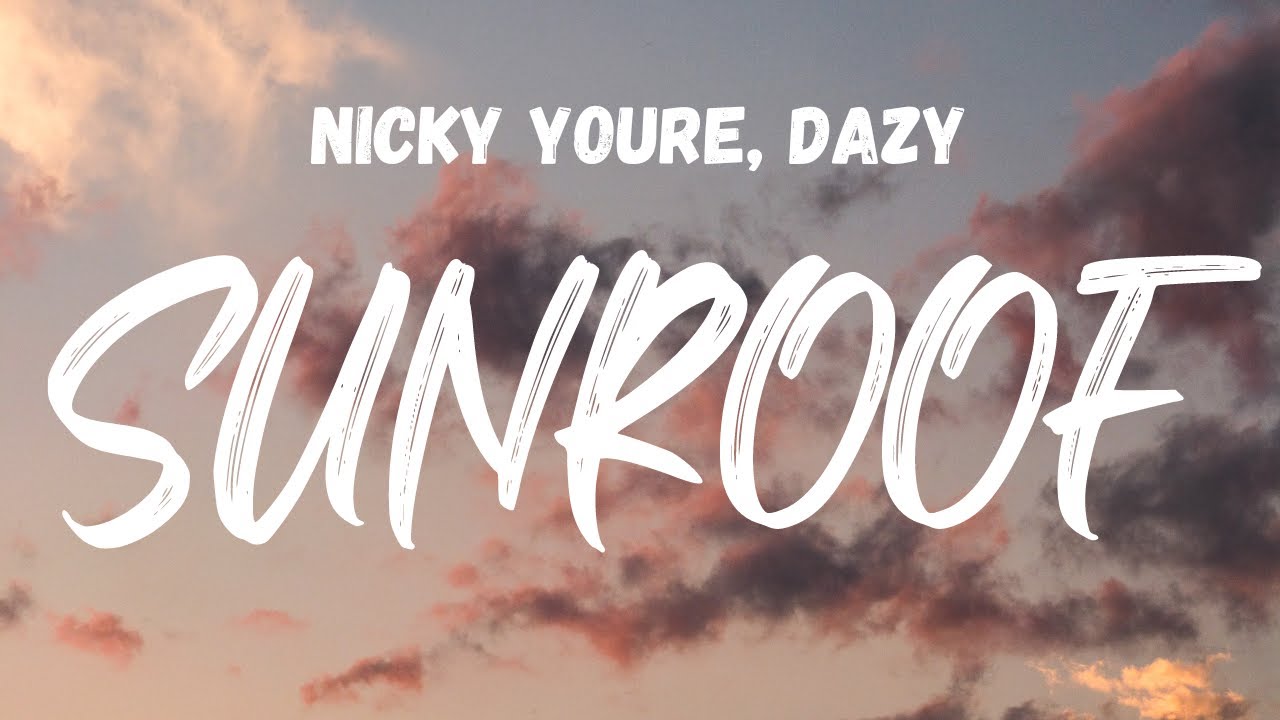Nicky Youre, dazy Sunroof (Lyrics) YouTube