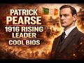 Patrick Pearse 1916 Rising Leader