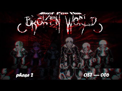 Hurt For The Broken World OST: 006 [Phase 2] - Disadvantage