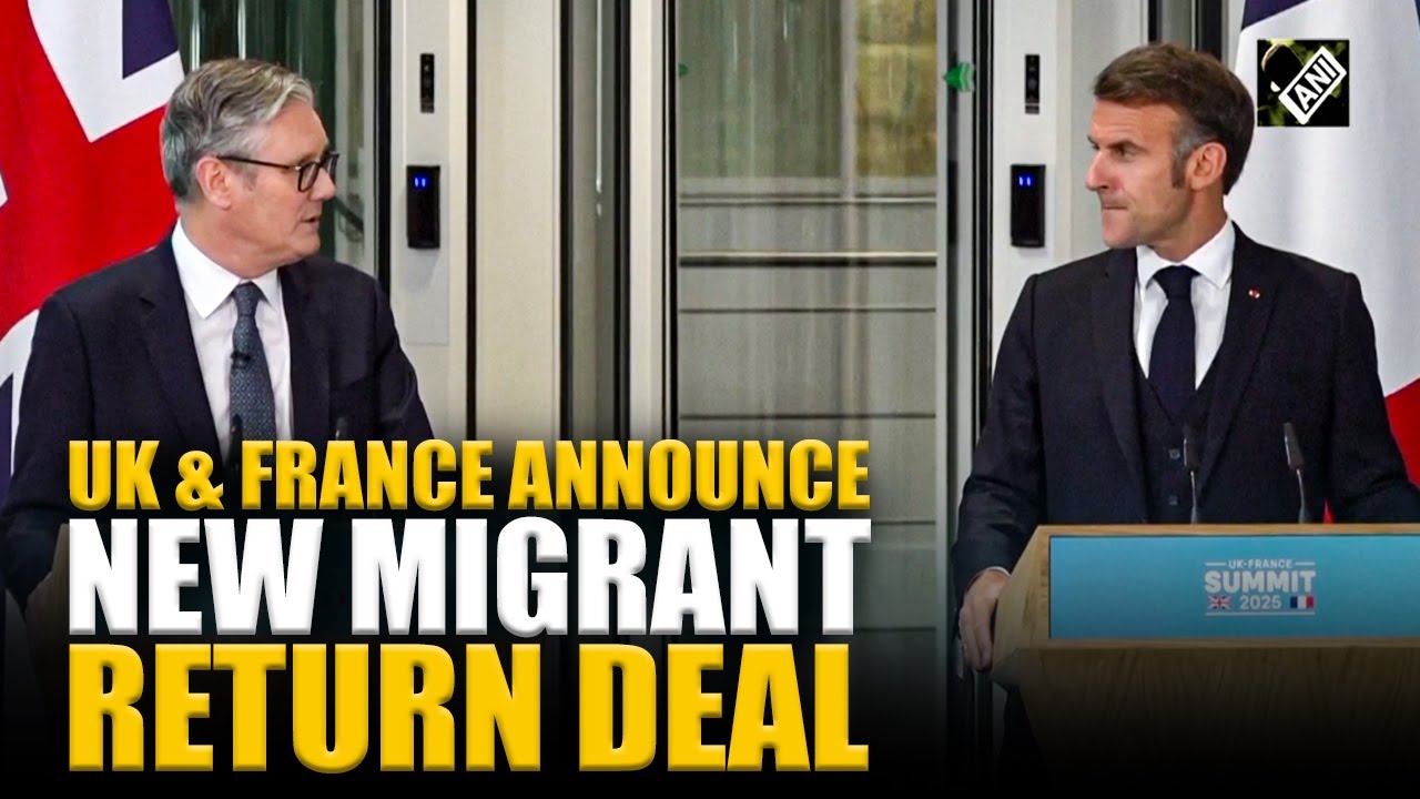 UK & France announce agreement on “one in, one out” migrant return ...
