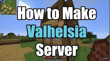 How To Make Valhelsia Server