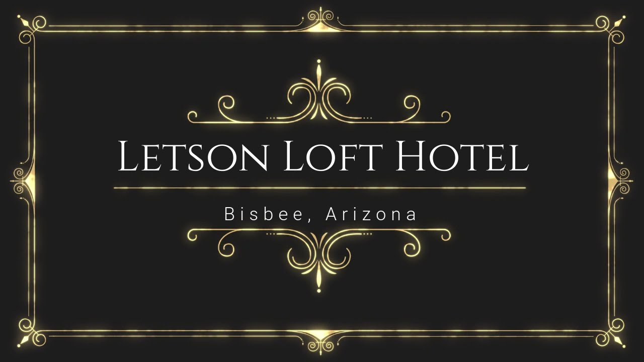 Letson Lofts Tour, Bisbee Arizona