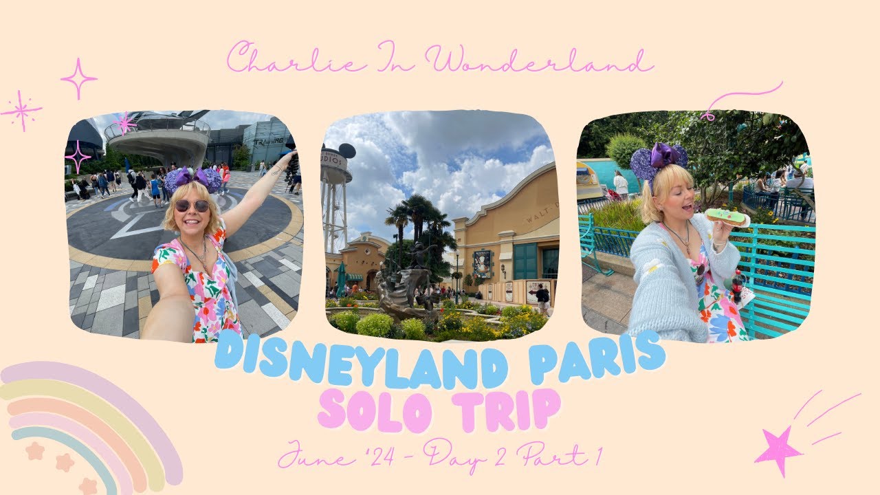 DISNEYLAND PARIS JUNE '24 - MY FIRST SOLO TRIP - DAY 2 PART 1 - WALT ...