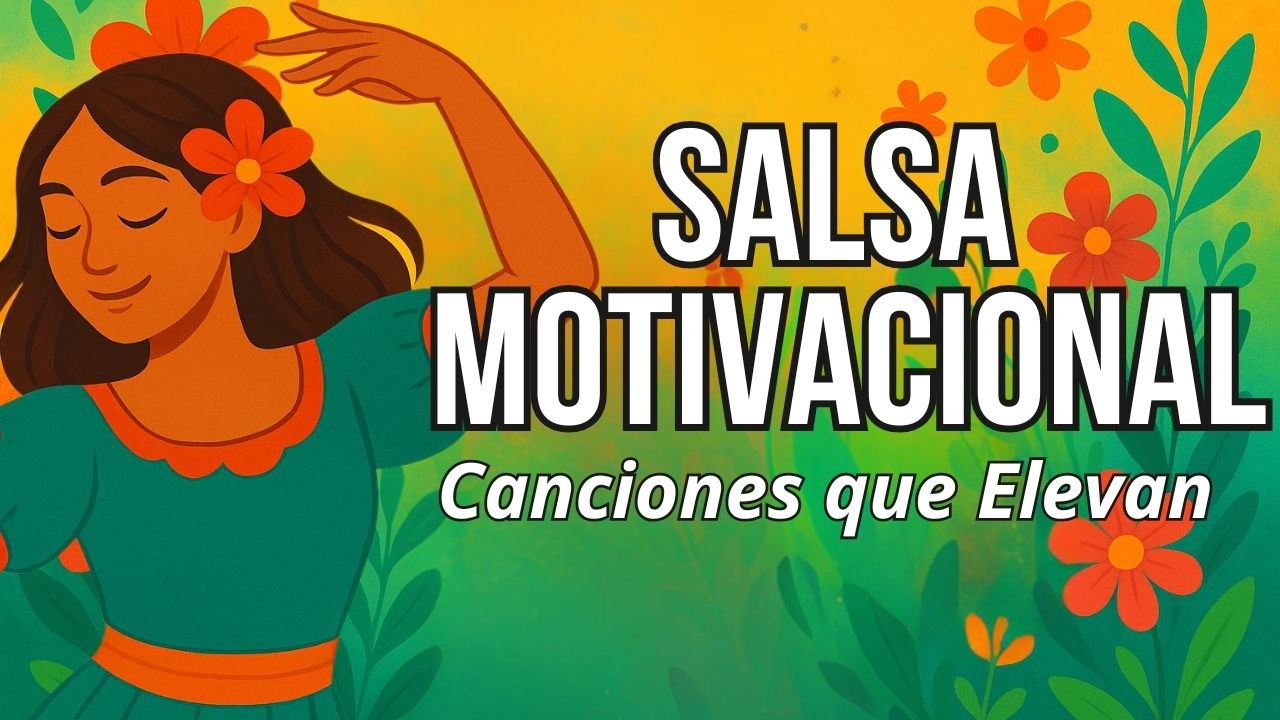 ✨Música salsa positiva para levantar el ánimo, motivar tu día y llenarte de energía.