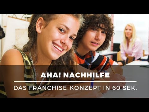 Selbstständig mit Nachhilfe - Das Franchise-Konzept von AHA! Nachhilfe in 60 Sekunden erklärt