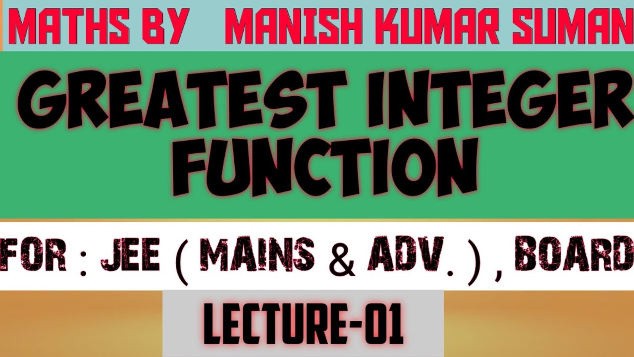 GREATEST INTEGER FUNCTION | GIF | GRAPH | FUNCTION | IIT - YouTube