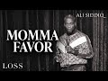 Momma Favor | Ali Siddiq Stand Up Comedy